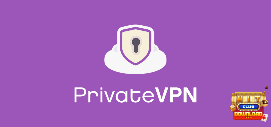 Giới thiệu tổng quát về cách fake IP bằng PrivateVPN đơn giản
